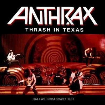 Anthrax - Thrash In Texas (CD)