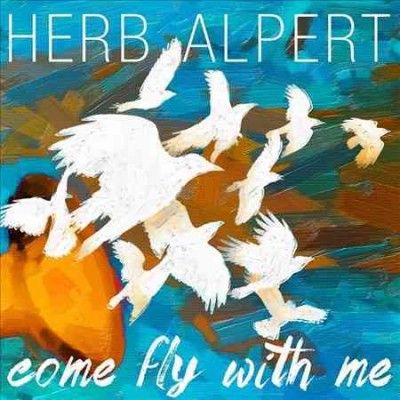 Herb Alpert - Come Fly With Me (Vinyl)