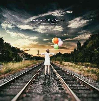 Lost &amp; Profound - Goodbye Mine (Vinyl)