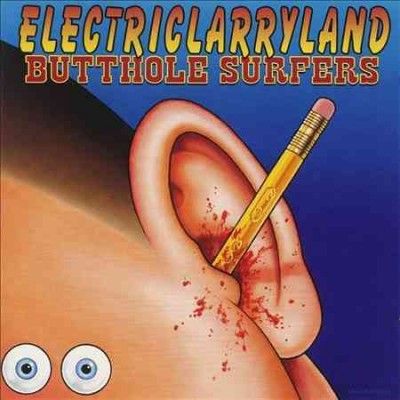 Butthole Surfers - Electriclarryland (Vinyl)