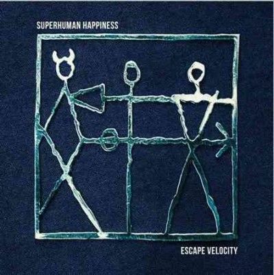 Superhuman Happiness - Escape Velocity (Vinyl)