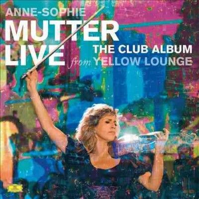 Anne - Sophie Mutter - Club Album: Live From Yellow Lounge (Vinyl)