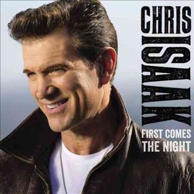 Chris Isaak - First Comes The Night (Vinyl)