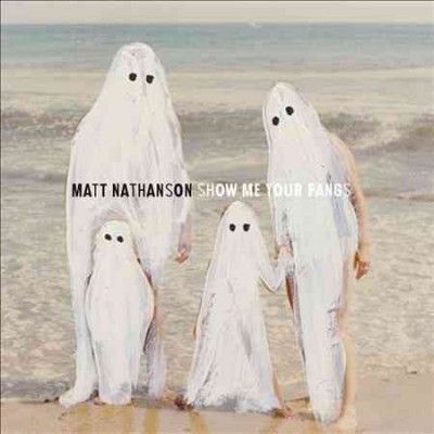 Matt Nathanson - Show Me Your Fangs (Vinyl)