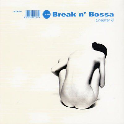 Break 'N' Bossa Chapter 6 (CD / Album)