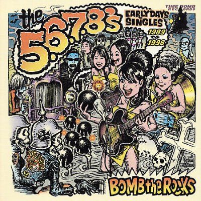 5 6 7 8's - Bomb The Rocks: Singles (CD)
