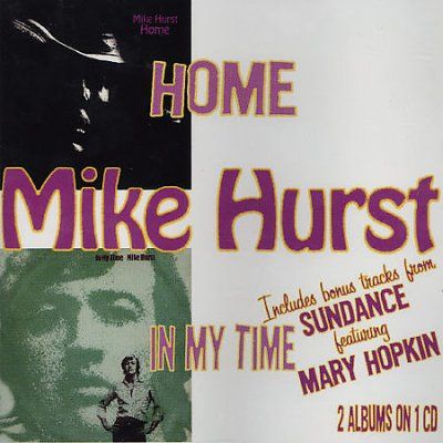 Mike Hurst - Home: In My Time (CD)
