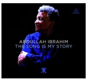 Abdullah Ibrahim - The Song Is My Story (CD)