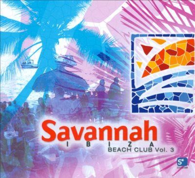 Various - Savannah Beach Club Ibiza Vol 3 (CD)