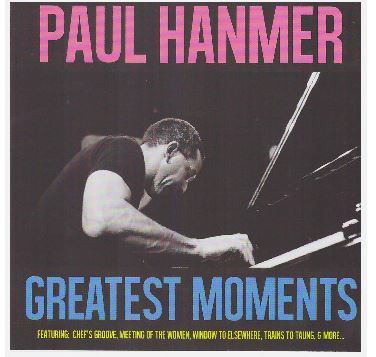 Paul Hanmer - The Greatest Moments (CD)