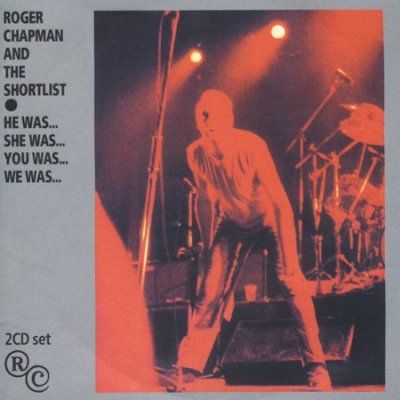 Roger Chapman - He Was She Was You Was We Was (CD)