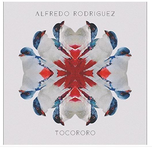 Alfredo Rodriguez - Tocororo (CD)