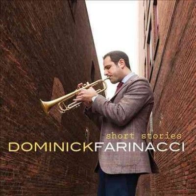 Dominick Farinacci - Short Stories (CD)