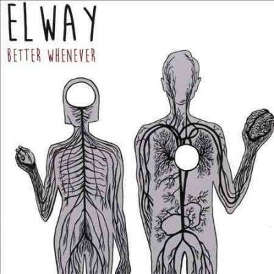 Elway - Better Whenever (Vinyl)