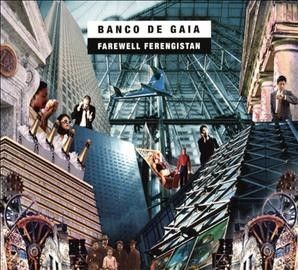 Banco De Gaia - Farewell Ferengistan (CD)
