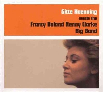 Gitte Haenning - Meets Kenny Clarke Francy Bola (CD)