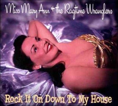 Miss Mary Ann And He - Rock It On Down To My House (CD)