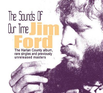 Jim Ford - Sounds Of Our Time: Harlan County Albu (CD)