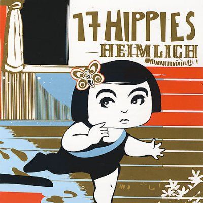 17 Hippies - Heimlich (CD)