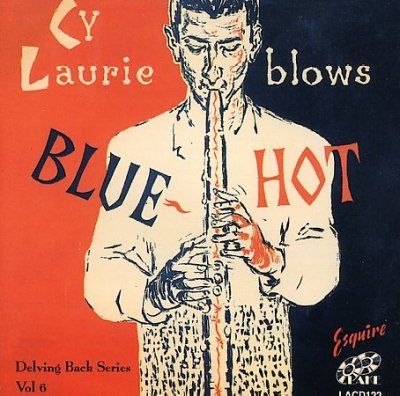 Cy Laurie Blows Blue Hot (CD / Album)