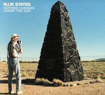Blue States - Nothing Changes Under The Sun (CD)