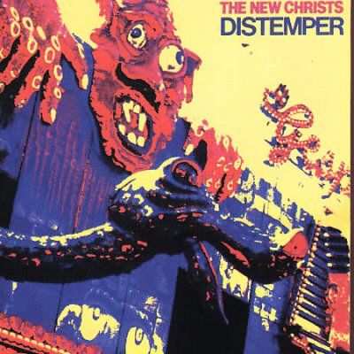New Christs - Distemper (CD)