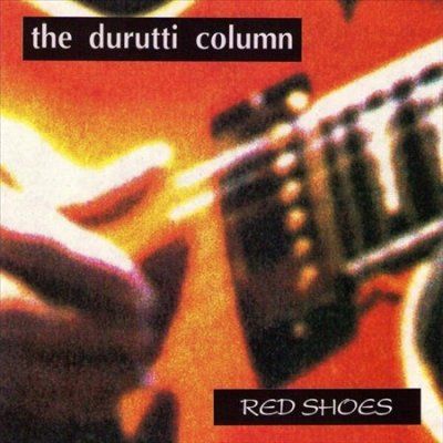 Durutti Column - Red Shoes (CD)