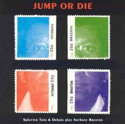 Splatter Trio - Jump Or Die: Splatter Trio &amp; Debris Pl (CD)