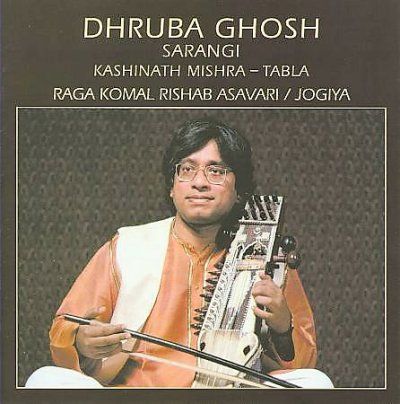 Dhruba Ghosh - Raga Komal Rishab Asavari/jogiya (CD)