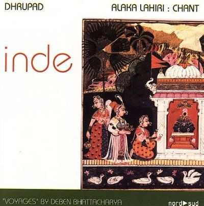 Alaka Lahiri - India: Dhrupad (CD)