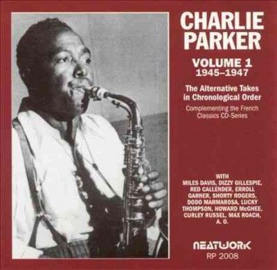 Charlie Parker - Alternative Takes Volume 1 1945 - 47 (CD)
