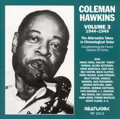 Coleman Hawkins - Alternative Takes Volume 3 1944 - 49 (CD)