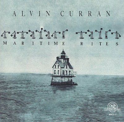 Alvin Curran - Maritime Rites (CD)