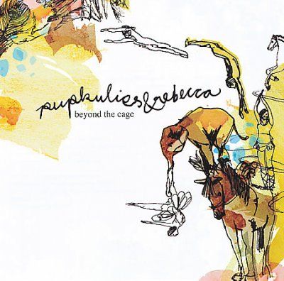 Pupkulies + Rebecca - Beyond The Cage (CD)