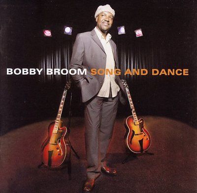 Bobby Broom - Song And Dance (CD)