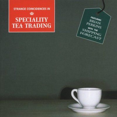 Strange Coincidences in Speciality Tea Trading (CD / Album)