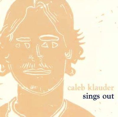 Caleb Klauder - Sings Out (CD)