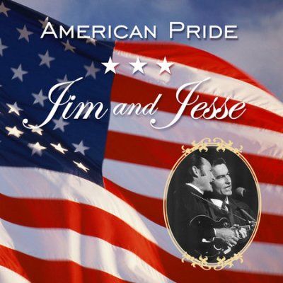 Jim &amp; Jesse - American Pride (CD)