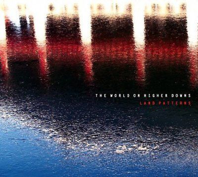World On Higher Down - Land Patterns (CD)