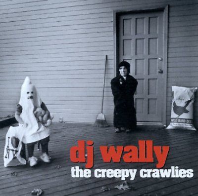 Dj Wally - Creepy Crawlies (CD)