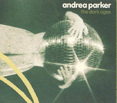 Andrea Parker - Dark Ages (CD)
