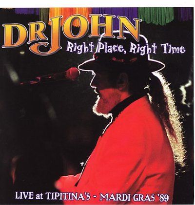 Dr. John - Right Place Right Time: Live 1989 (CD)