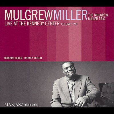 Mulgrew Miller - Live At The Kennedy Center Vol 2 (CD)