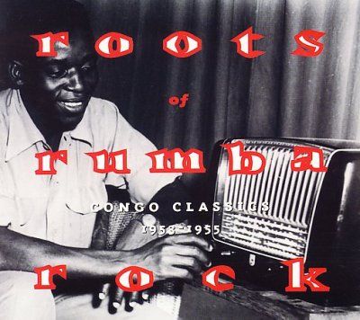 Various - Roots Of Rumba Rock: Congo 53 - 55 (CD)