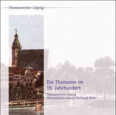 Die Thomaner Im 19. Jahrhundert (CD / Album)