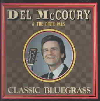 Del Mc Coury - Classic Bluegrass (CD)