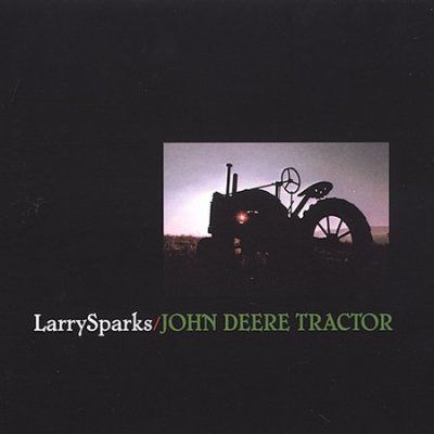 Larry Sparks - John Deere Tractor (CD)