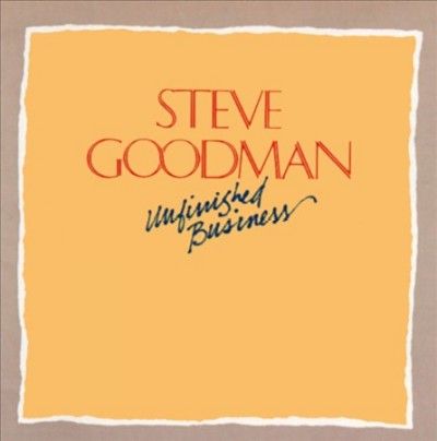 Steve Goodman - Unfinished Business (CD)