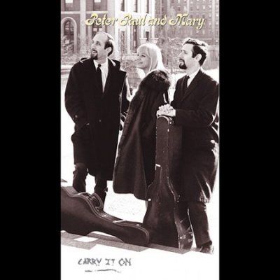 Peter Paul &amp; Mary - Carry It On (CD)