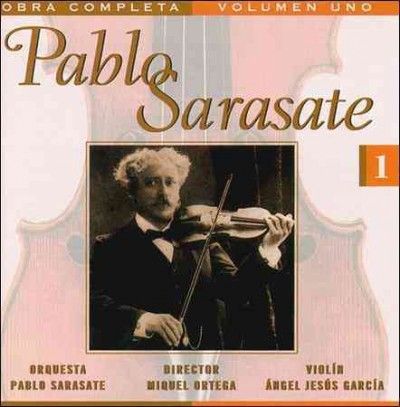 Angel Jesus Garcia - Sarasate: Complete Works Vol 1 (CD)